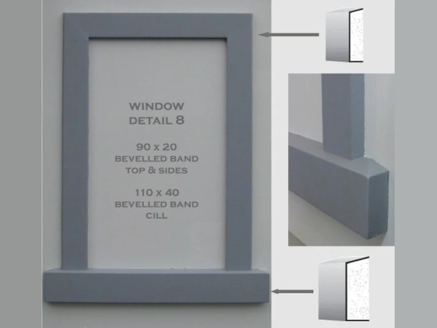 Stock mouldings — Window Detail 8: 90×20 bevelled band top & sides, 110×40 bevelled band cill